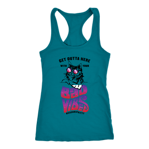 Outta Here with Your Bad Vibes Racerback Tank