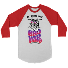 Outta Here with Your Bad Vibes Unisex 3/4 Sleeve Raglan