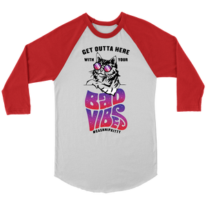 Outta Here with Your Bad Vibes Unisex 3/4 Sleeve Raglan